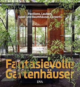 Buch Fantasievolle Gartenhäuser