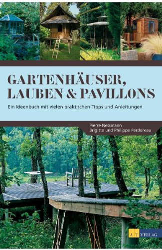 Buch Gartenhäuser, Lauben. Pavillons